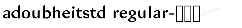 adoubheitstd regular字体转换